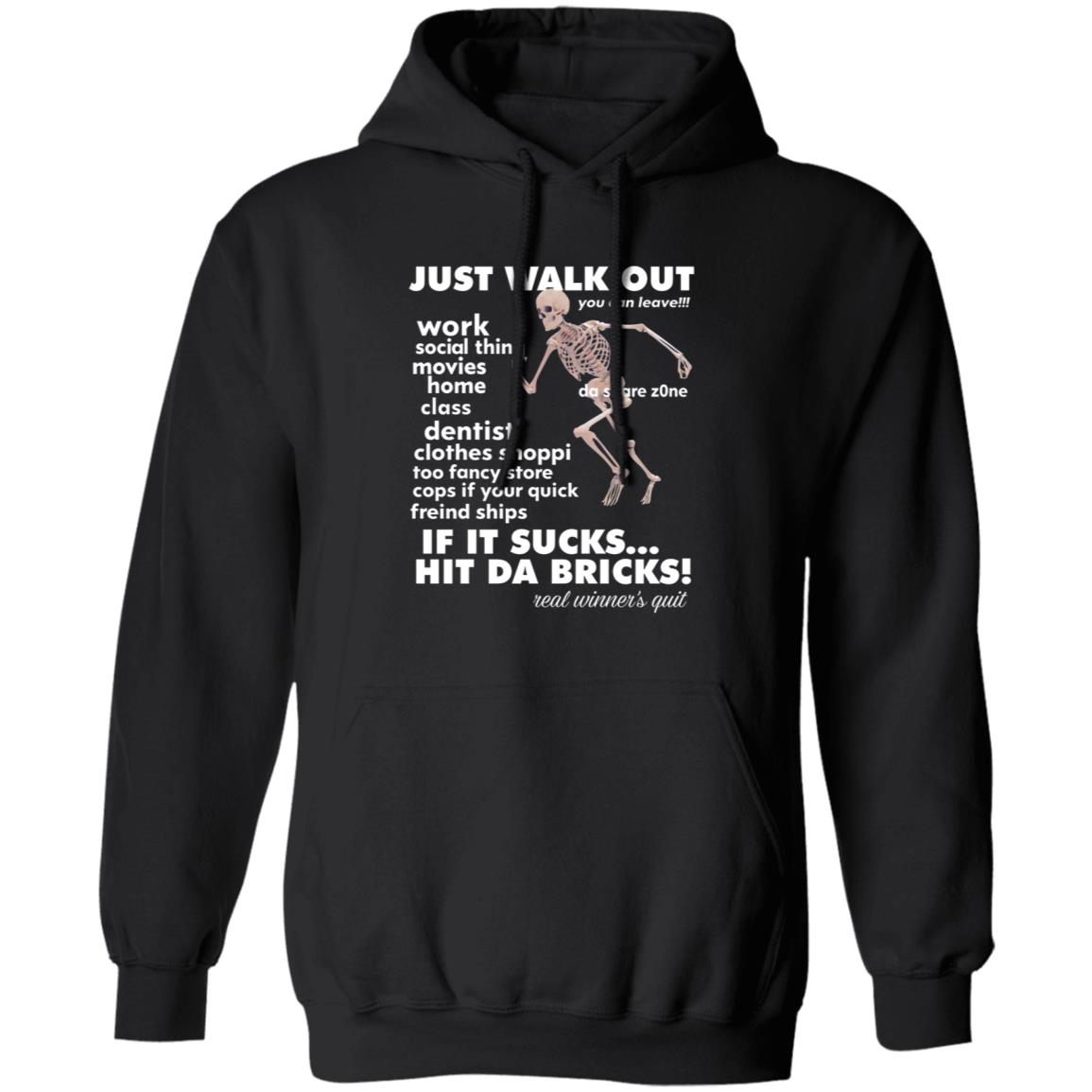 Just Walk Out Hit Da Bricks Shirt Princxeli Dasharezone Store Just Walk Out Hit Da Bricks Shirt Hoodie Sweatshirt Just Walk Out Hit Da Bricks Shirt Princxeli Dasharezone Store Just Walk Out Hit Da Bricks Shirt Hoodie Sweatshirt