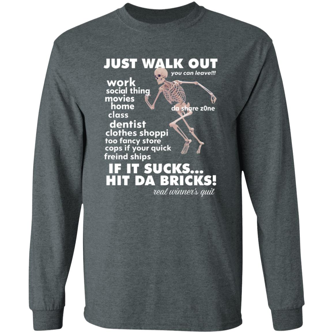 Just Walk Out Hit Da Bricks Shirt Princxeli Dasharezone Store Just Walk Out Hit Da Bricks Shirt Hoodie Sweatshirt Just Walk Out Hit Da Bricks Shirt Princxeli Dasharezone Store Just Walk Out Hit Da Bricks Shirt Hoodie Sweatshirt
