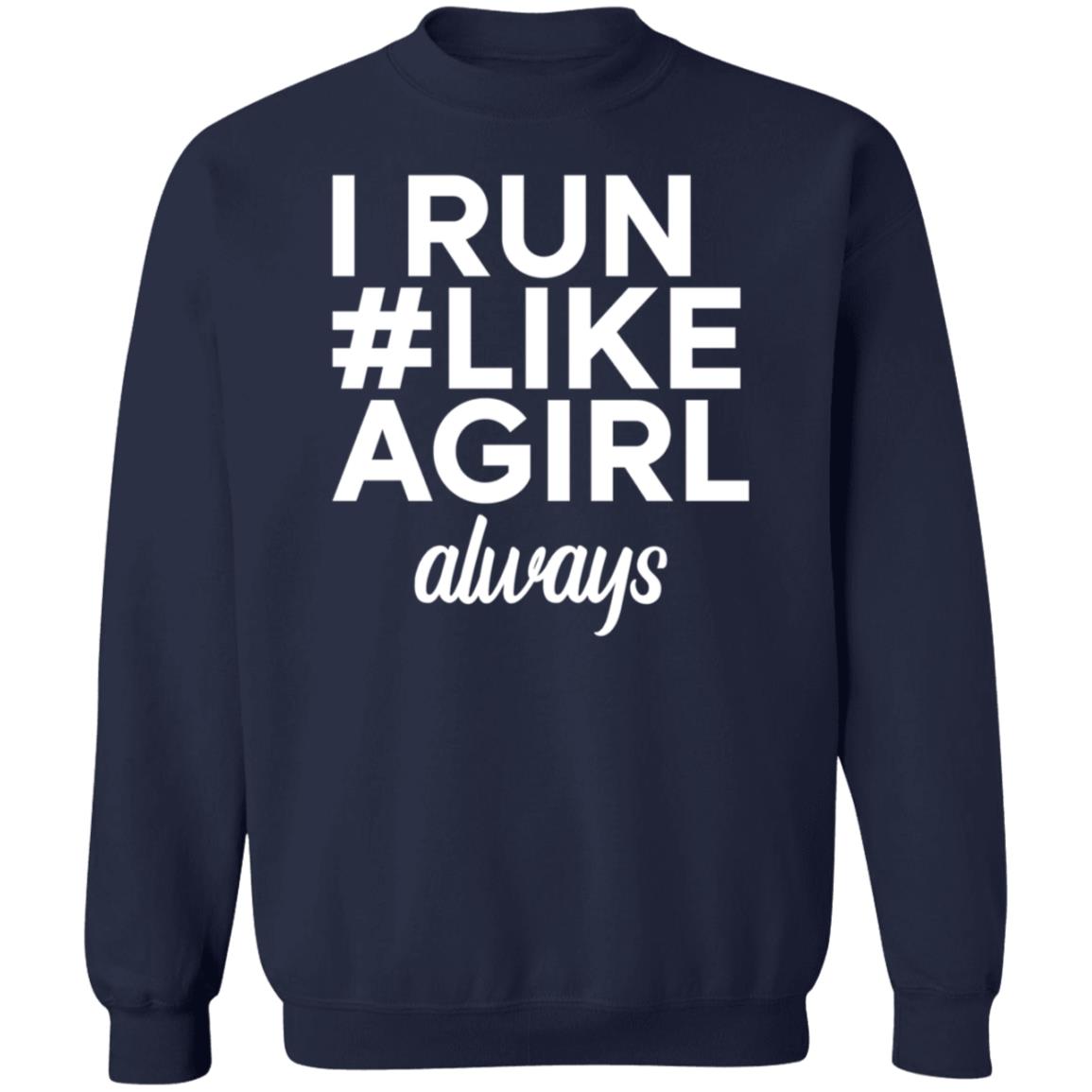 Linn I Run #Like Agirl Always Shirt Linneathecake Linn I Run #Like Agirl Always Shirt Linneathecake
